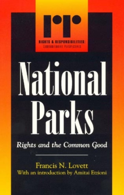 National Parks : Rights and the Common Good, Hardback Book