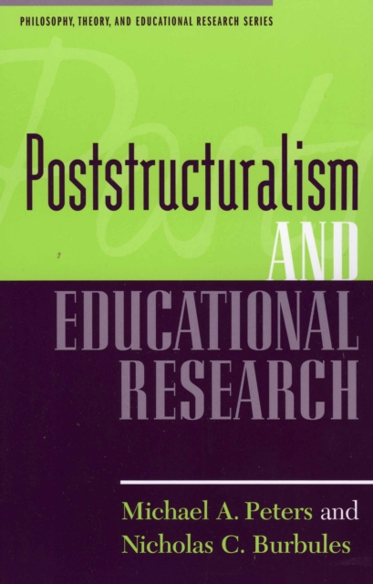 Poststructuralism and Educational Research, Paperback / softback Book