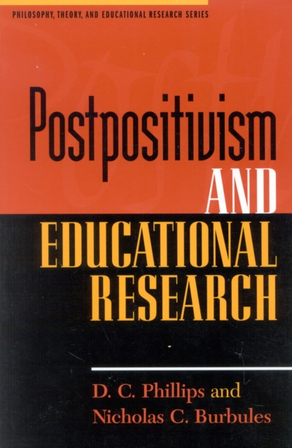 Postpositivism and Educational Research, Paperback / softback Book