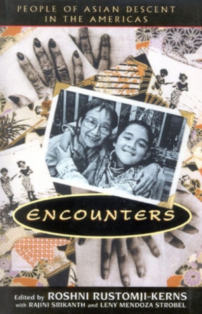 Encounters : People of Asian Descent in the Americas, Hardback Book