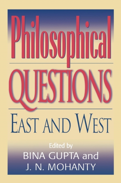 Philosophical Questions : East and West, Hardback Book