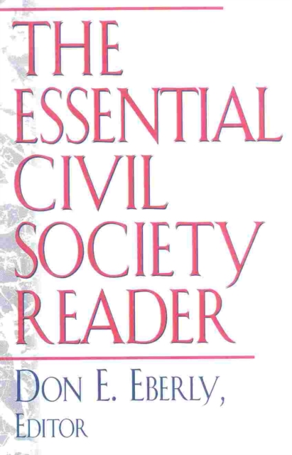 The Essential Civil Society Reader : The Classic Essays, Paperback / softback Book