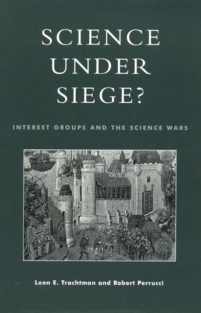Science Under Siege? : Interest Groups and the Science Wars, Paperback / softback Book