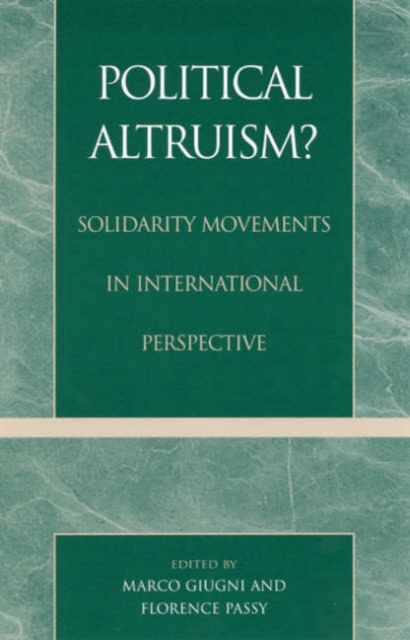 Political Altruism? : Solidarity Movements in International Perspective, Hardback Book