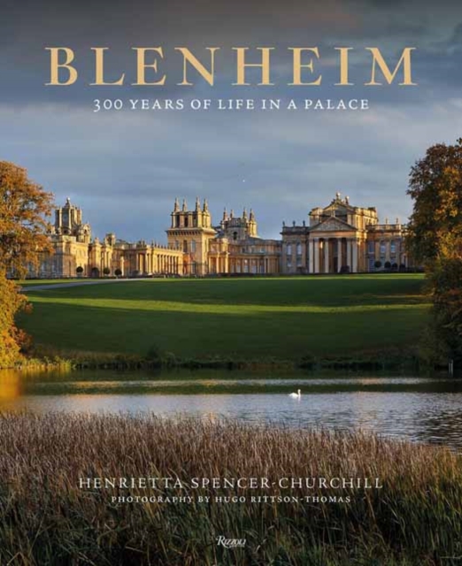 Blenheim : 300 Years of Life in a Palace, Hardback Book