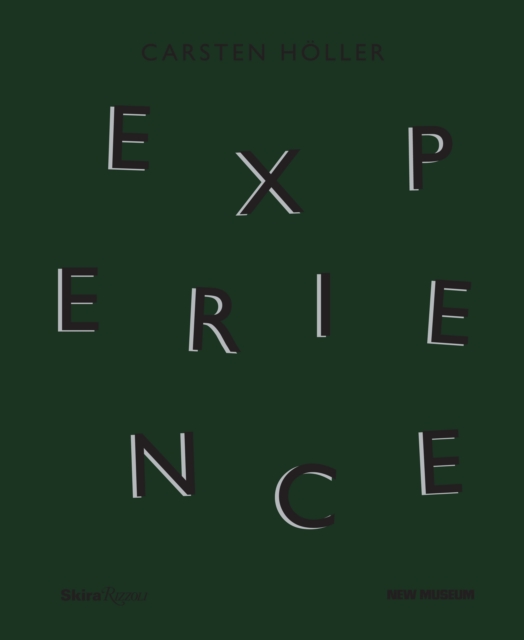 Carsten Holler: Experience, Hardback Book