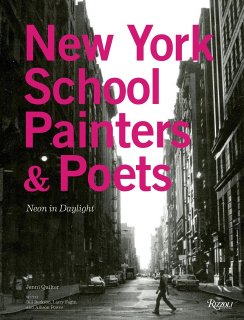 New York School Painters & Poets : Neon in Daylight, Hardback Book