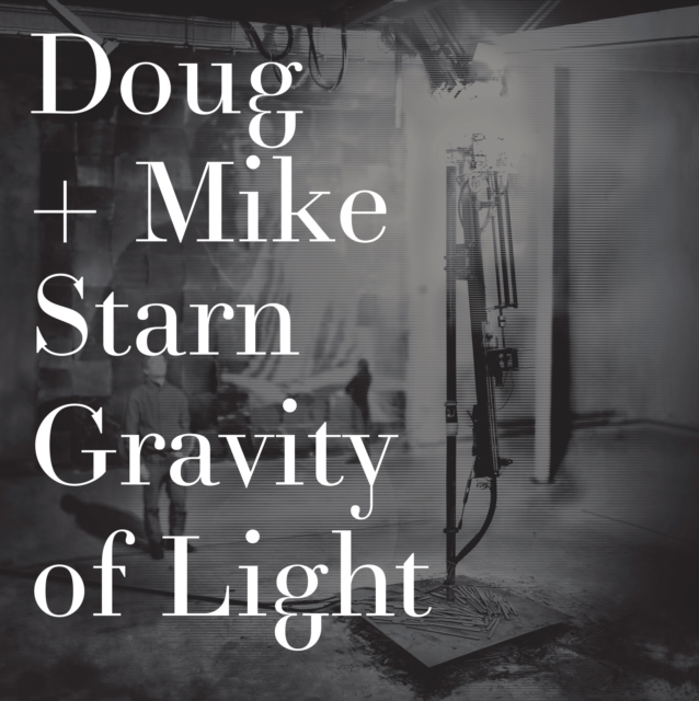Doug and Mike Starn : Gravity of Light, Hardback Book