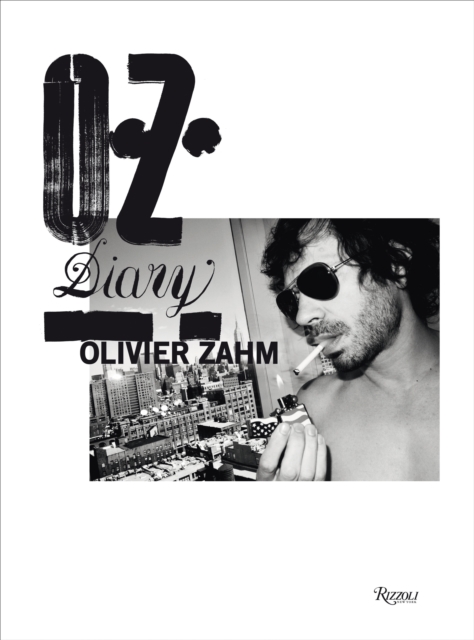 O.Z.: Olivier Zahm : Diary, Paperback / softback Book