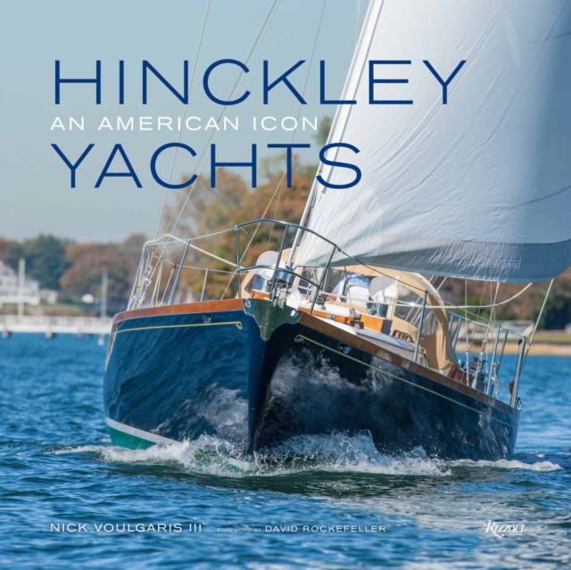 Hinckley Yachts : An American Icon, Hardback Book