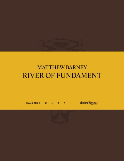Matthew Barney : River of Fundament, Hardback Book