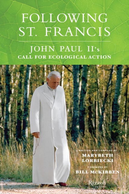 Following St. Francis : John Paul II's Call for Ecological Action, Hardback Book