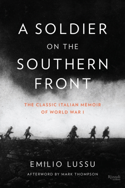 A Soldier on the Southern Front : The Classic Italian Memoir of World War 1, Hardback Book