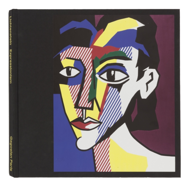 Lichtenstein Expressionism, Hardback Book