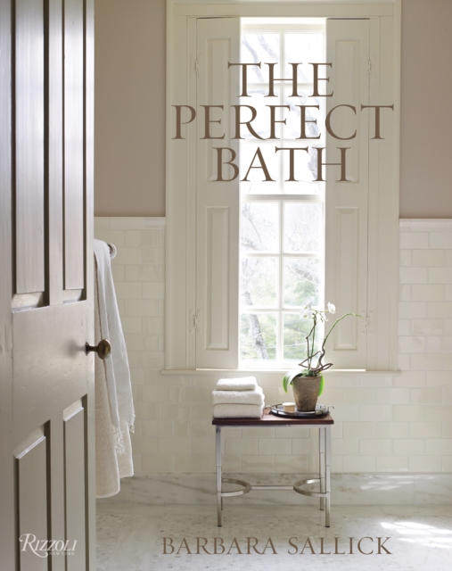 The Perfect Bath, Hardback Book