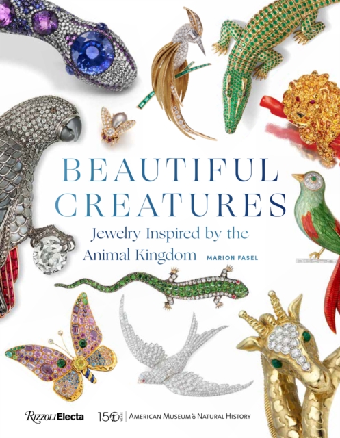 Beautiful Creatures : Jewelry Inspired by the Animal Kingdom, Hardback Book