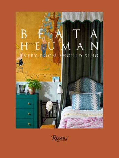 Beata Heuman : Every Room Should Sing, Hardback Book