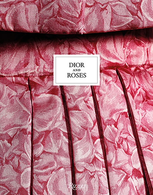 Dior and Roses, Hardback Book