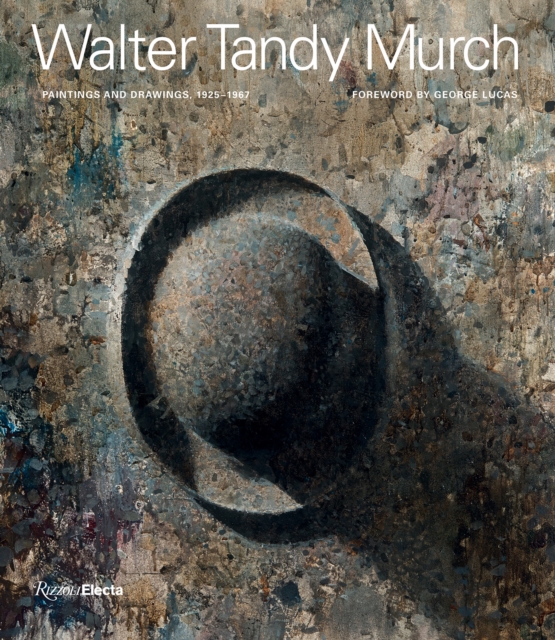 Walter Tandy Murch : Paintings and Drawings, 1925-1967, Hardback Book