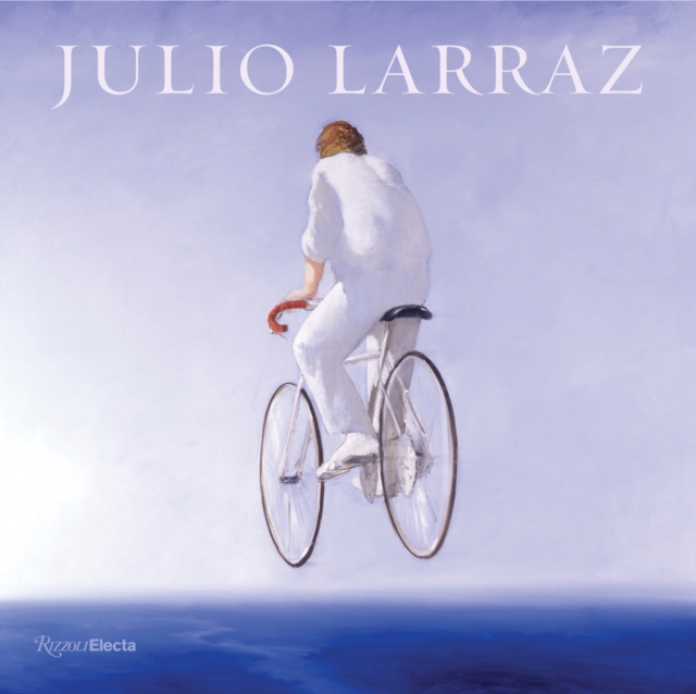 Julio Larraz : The Kingdom We Carry Inside, Hardback Book