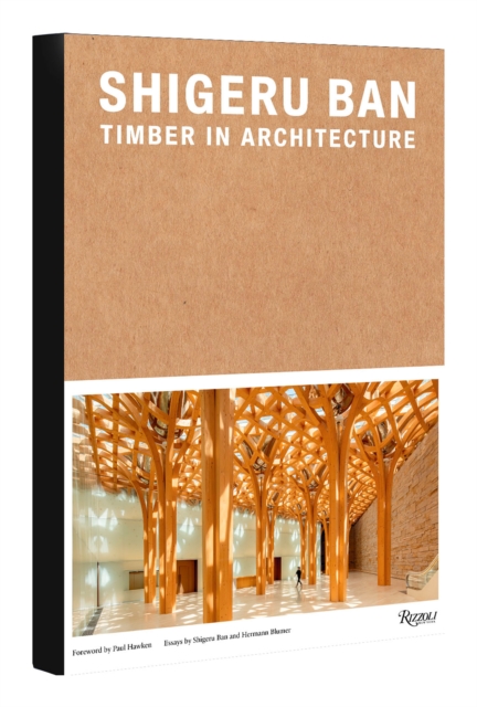 Shigeru Ban: Timber in Architecture, Hardback Book