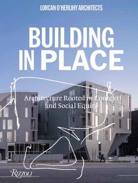Lorcan O'Herlihy Architects : Building In Place, Hardback Book