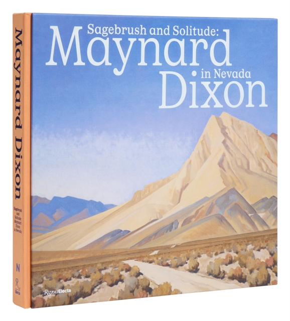 Sagebrush and Solitude : Maynard Dixon in Nevada, Hardback Book