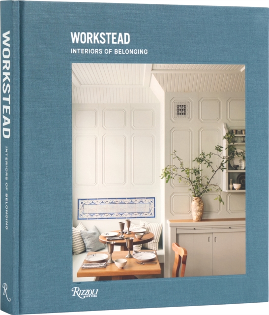 Interiors of Belonging: Workstead, Hardback Book