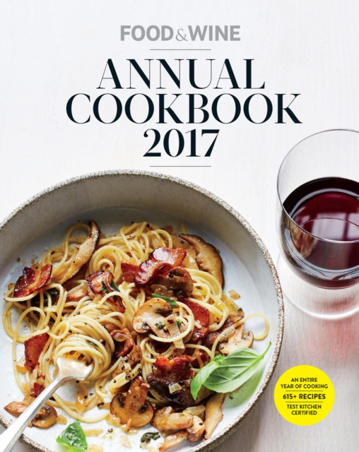 Food &amp; Wine Annual Cookbook 2017, EPUB eBook