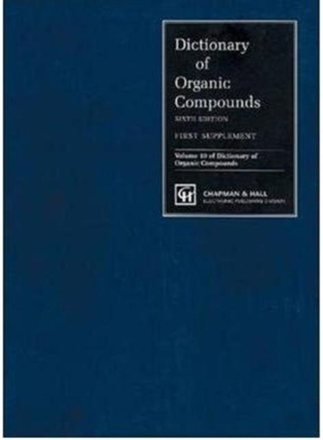 Dictionary of Organic Compounds, Sixth Edition, Nine Volume Box Set, Hardback Book