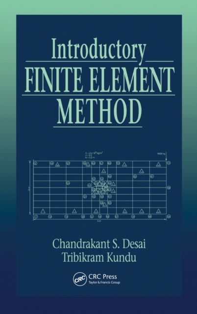 Introductory Finite Element Method, Hardback Book