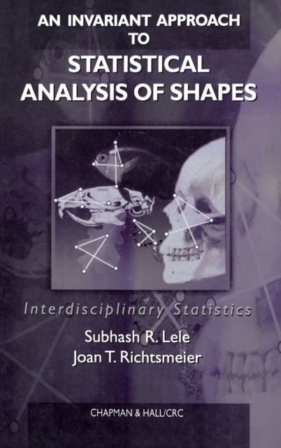An Invariant Approach to Statistical Analysis of Shapes, Hardback Book
