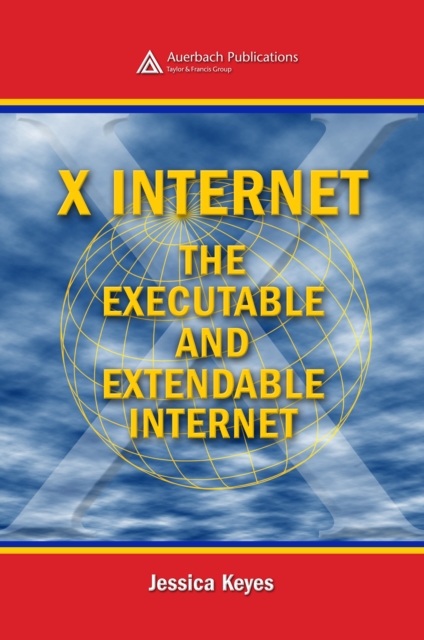 X Internet : The Executable and Extendable Internet, PDF eBook