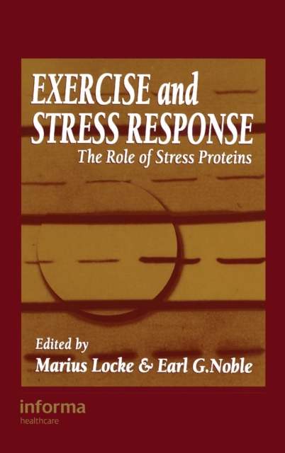 Exercise and Stress Response : The Role of Stress Proteins, Hardback Book