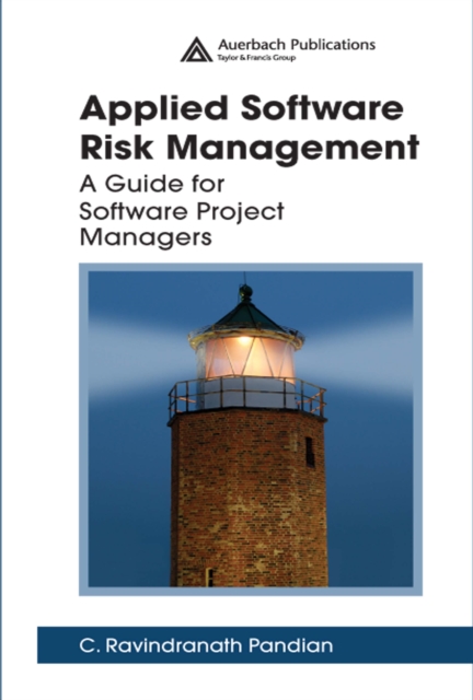 Applied Software Risk Management : A Guide for Software Project Managers, PDF eBook