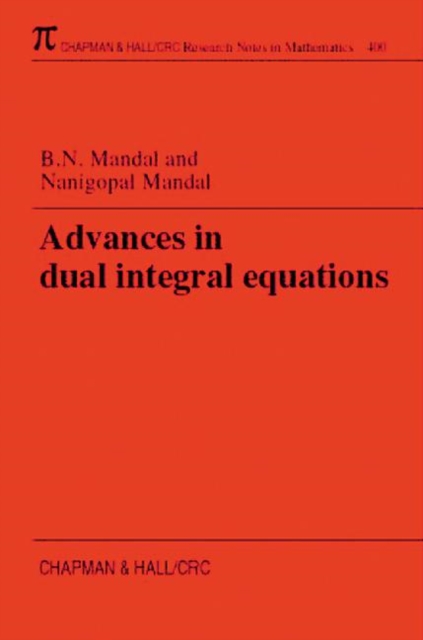 Advances in Dual Integral Equations, Paperback / softback Book