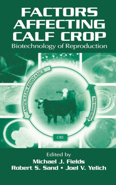 Factors Affecting Calf Crop : Biotechnology of Reproduction, Hardback Book