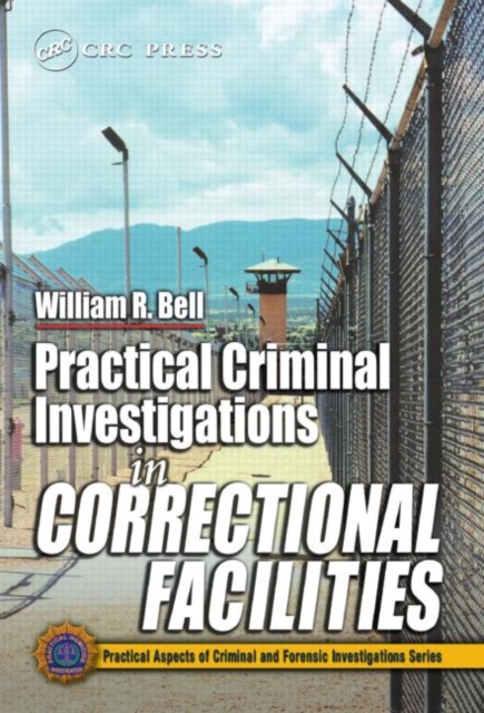 Practical Criminal Investigations in Correctional Facilities, Hardback Book
