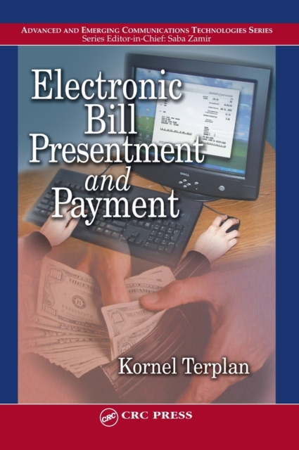 Electronic Bill Presentment and Payment, Hardback Book