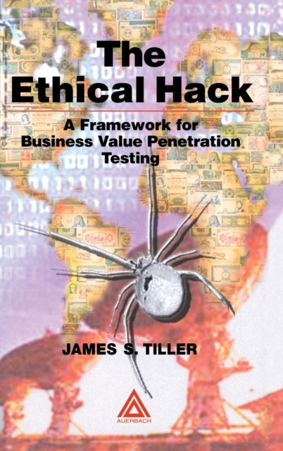 The Ethical Hack : A Framework for Business Value Penetration Testing, Hardback Book
