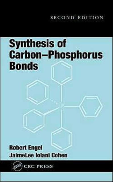 Synthesis of Carbon-Phosphorus Bonds, Hardback Book