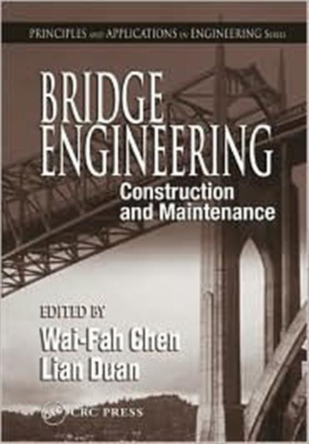 Bridge Engineering : Construction and Maintenance, Hardback Book