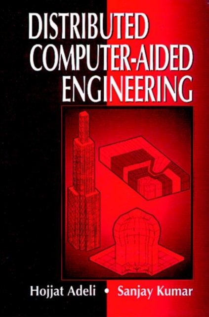 Distributed Computer-Aided Engineering, Hardback Book