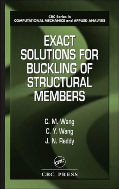 Exact Solutions for Buckling of Structural Members, Hardback Book