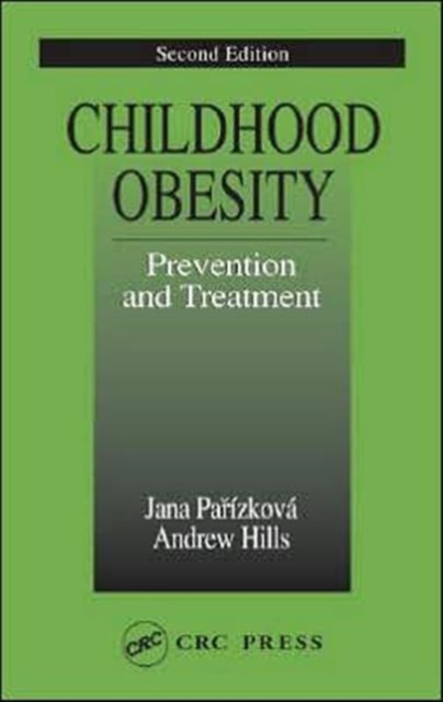 Childhood Obesity Prevention and Treatment, Hardback Book