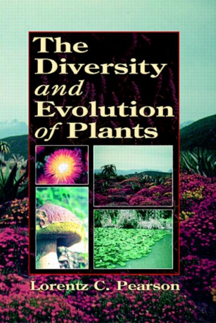 The Diversity and Evolution of Plants, Paperback / softback Book