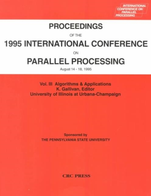 Proceedings of the 1995 International Conference on Parallel Processing : August 14 - 18, 1995, Volume III, Paperback / softback Book