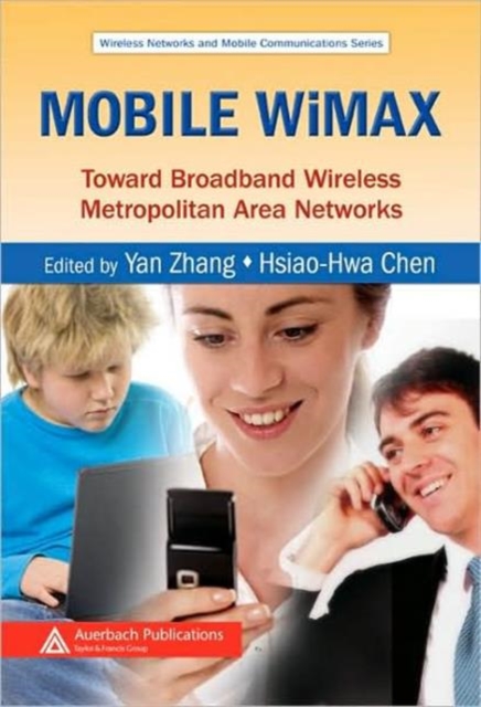Mobile WiMAX : Toward Broadband Wireless Metropolitan Area Networks, Hardback Book