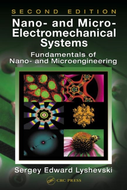 Nano- and Micro-Electromechanical Systems : Fundamentals of Nano- and Microengineering, Second Edition, Hardback Book