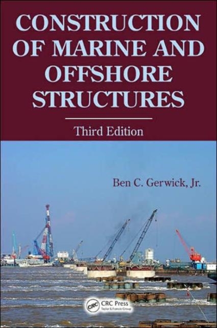 Construction of Marine and Offshore Structures, Hardback Book